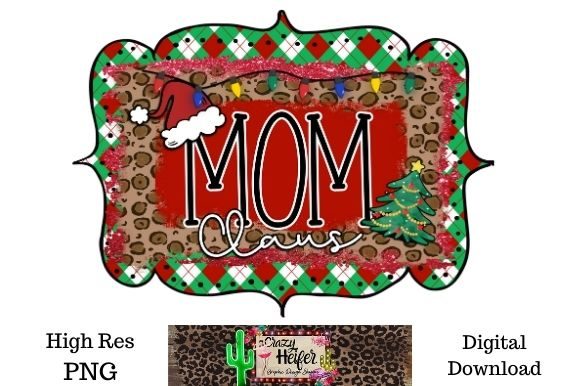 Mom Claus Christmas Dye Sublimation PNG Illustrations